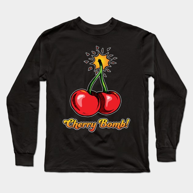 Cherry Bomb Long Sleeve T-Shirt by Laughin' Bones